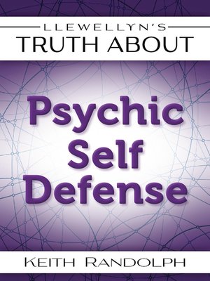 Llewellyn's Truth About Psychic Self-Defense - ebook